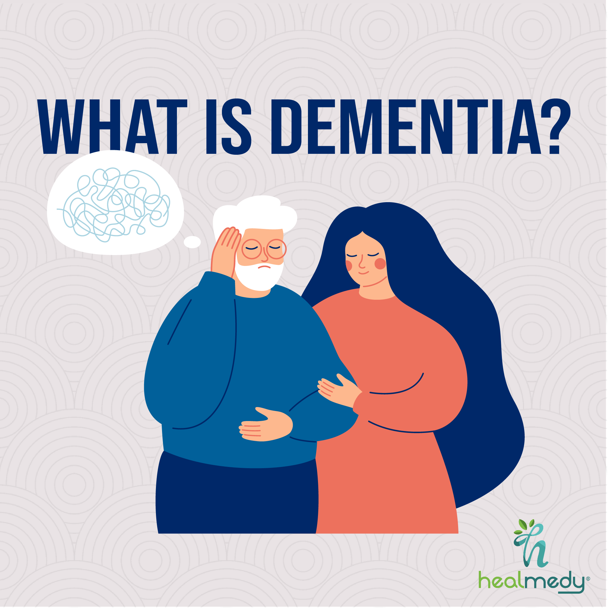What is Dementia? HEALTCARE CONSULTING SERVICES & SOLUTIONS