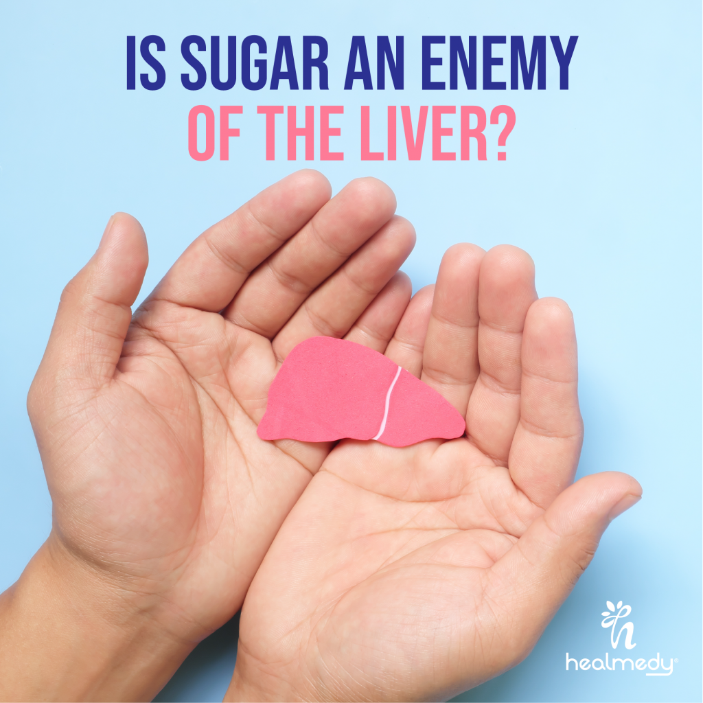 IS SUGAR AN ENEMY OF THE LIVER? - HEALTCARE CONSULTING SERVICES & SOLUTIONS