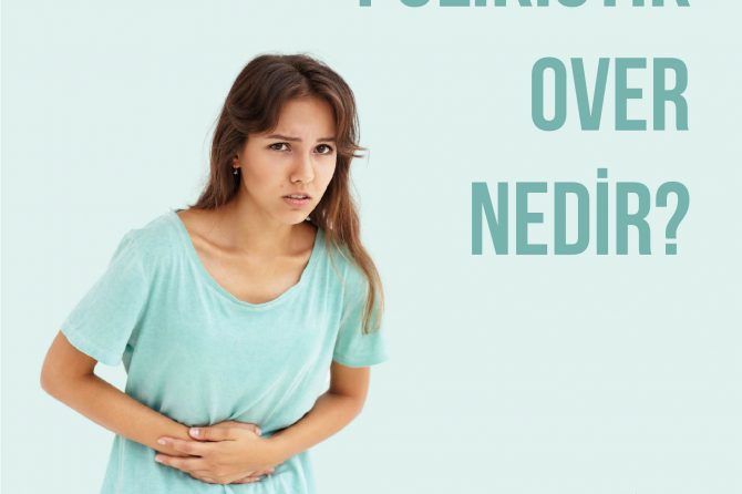 POLİKİSTİK OVER NEDİR?